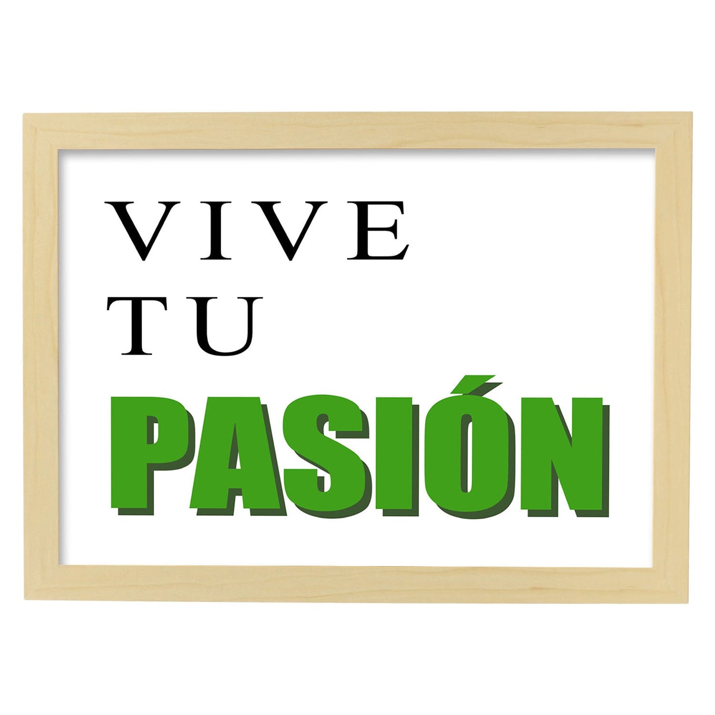 Poster con mensaje feliz. Lámina Vive tu pasión.-Artwork-Nacnic-A4-Marco Madera clara-Nacnic Estudio SL