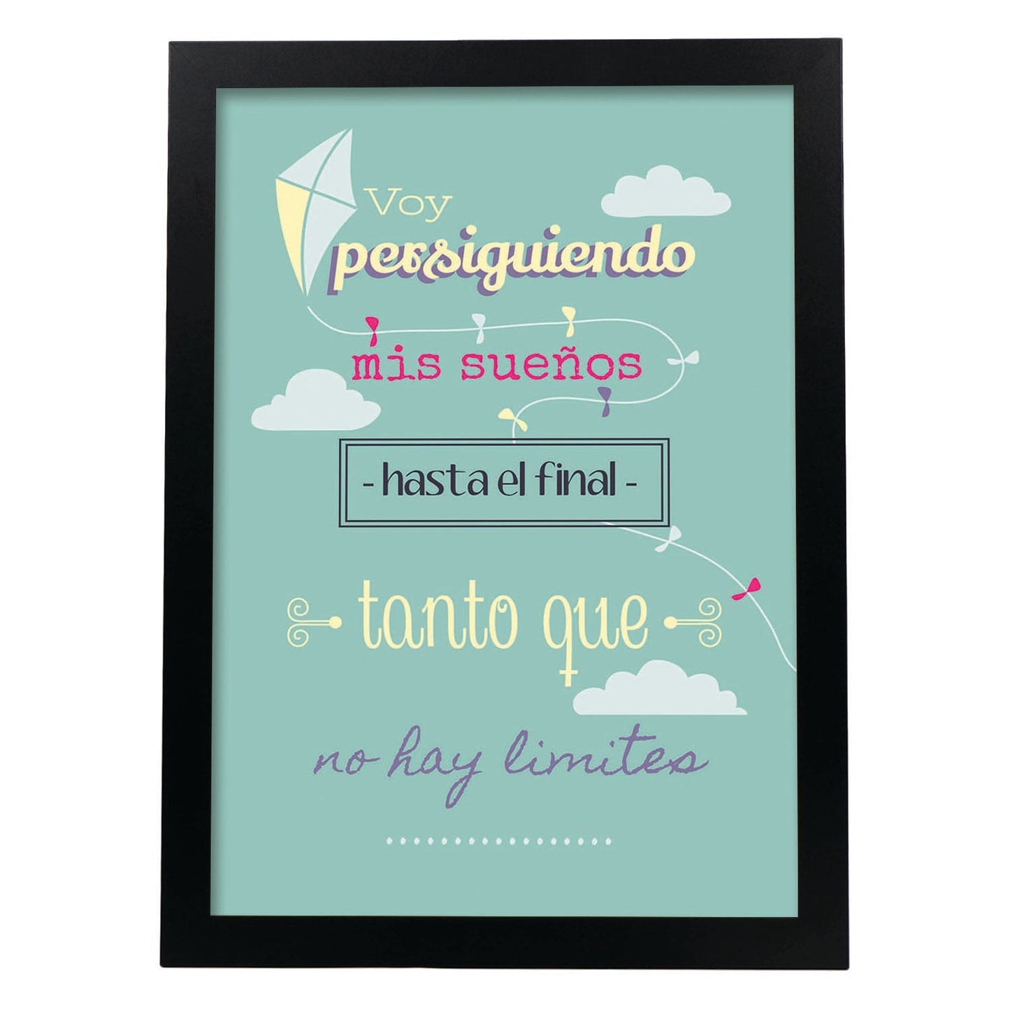 Poster con mensaje feliz. Lámina Voy persiguiendo mis sueños 2.-Artwork-Nacnic-A4-Marco Negro-Nacnic Estudio SL