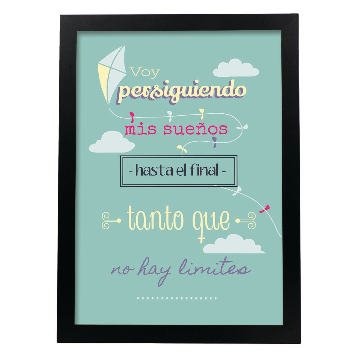 Poster con mensaje feliz. Lámina Voy persiguiendo mis sueños 2.-Artwork-Nacnic-A4-Marco Negro-Nacnic Estudio SL