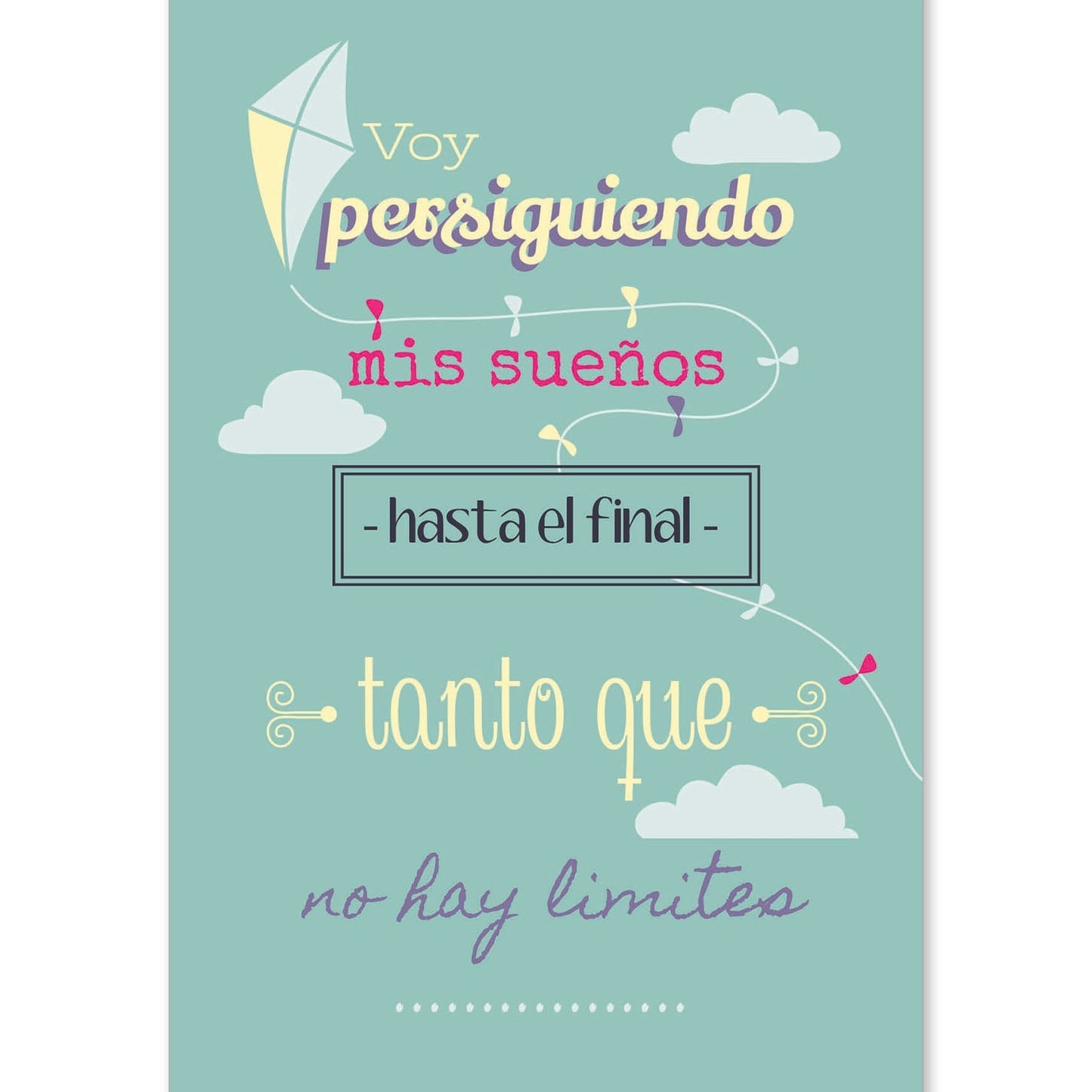 Poster con mensaje feliz. Lámina Voy persiguiendo mis sueños 2.-Artwork-Nacnic-A4-Sin marco-Nacnic Estudio SL