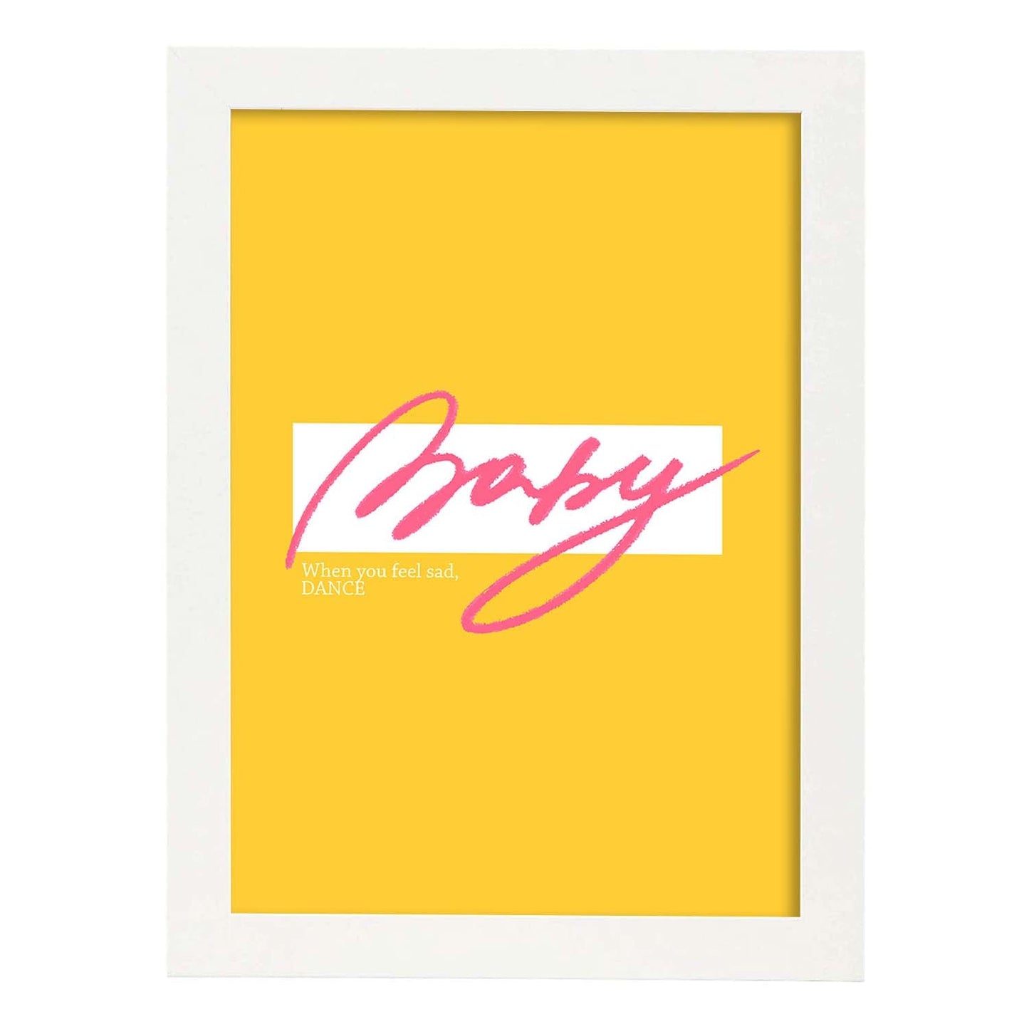 Posters con mensajes felices ilustrados. Lámina de decoración 'Baby' con frases motivadoras y llenas de energia.-Artwork-Nacnic-A3-Marco Blanco-Nacnic Estudio SL