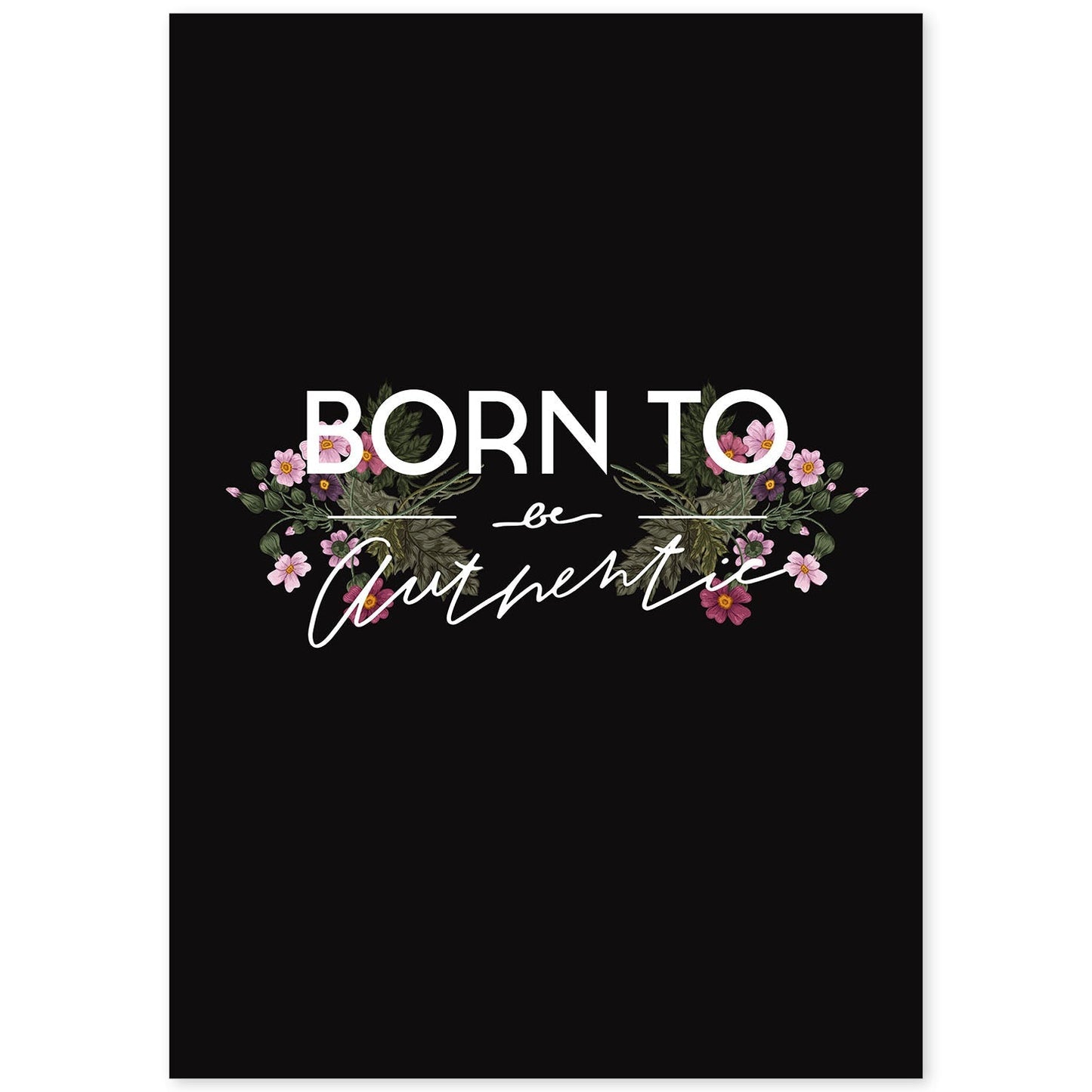 Posters con mensajes felices ilustrados. Lámina de decoración 'Be Authentic' con frases motivadoras y llenas de energia.-Artwork-Nacnic-A4-Sin marco-Nacnic Estudio SL
