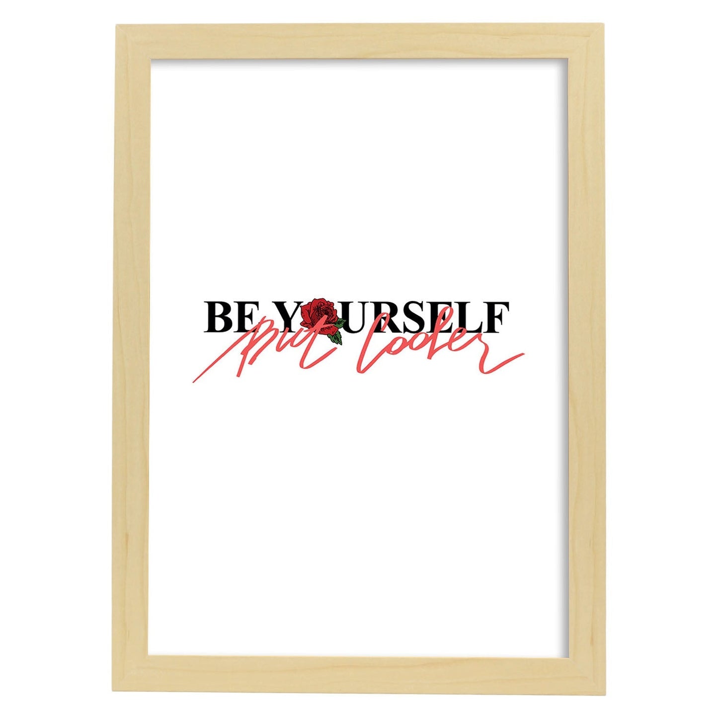 Posters con mensajes felices ilustrados. Lámina de decoración 'Be Yourself' con frases motivadoras y llenas de energia.-Artwork-Nacnic-A4-Marco Madera clara-Nacnic Estudio SL