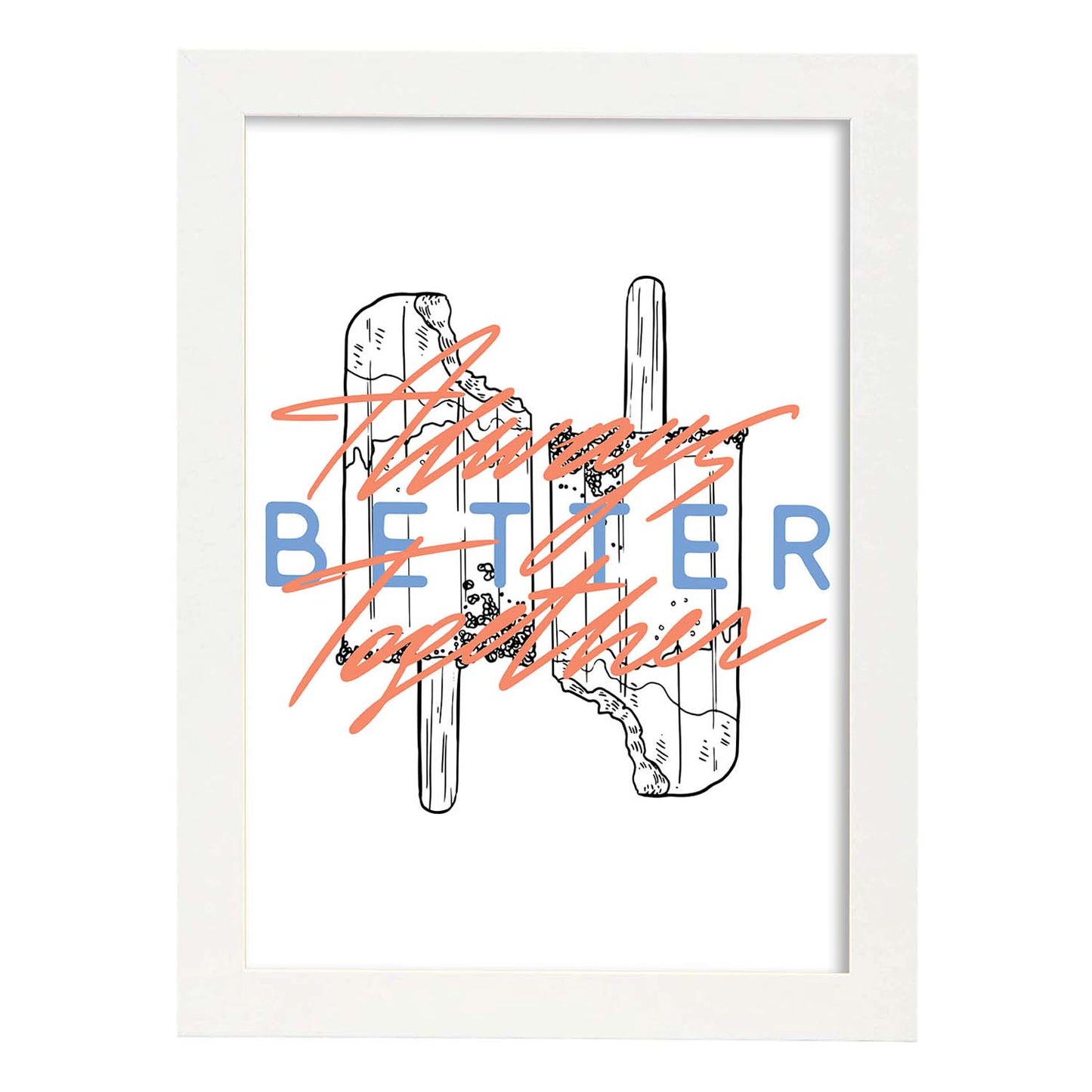 Posters con mensajes felices ilustrados. Lámina de decoración 'Better' con frases motivadoras y llenas de energia.-Artwork-Nacnic-A4-Marco Blanco-Nacnic Estudio SL