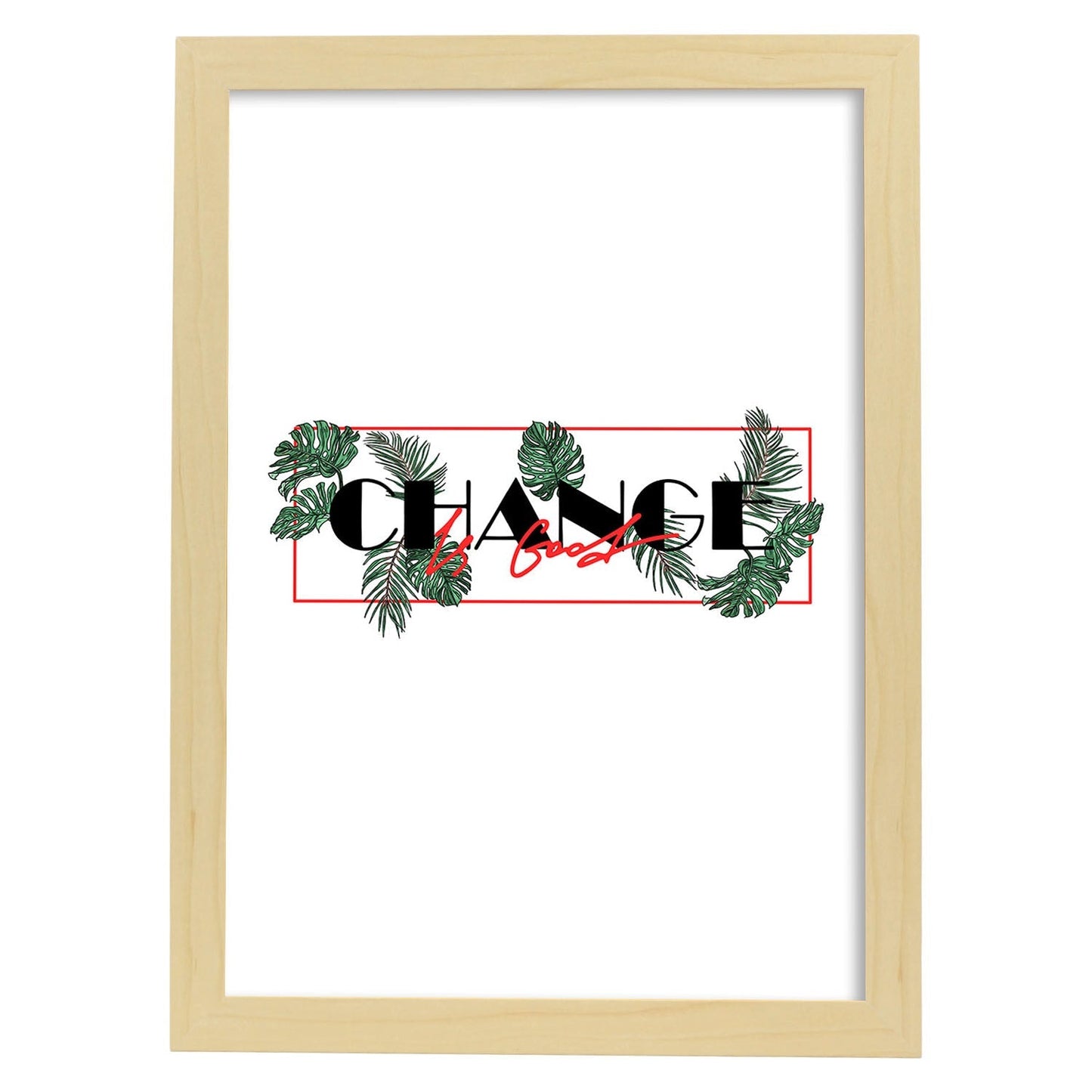 Posters con mensajes felices ilustrados. Lámina de decoración 'Change' con frases motivadoras y llenas de energia.-Artwork-Nacnic-A3-Marco Madera clara-Nacnic Estudio SL