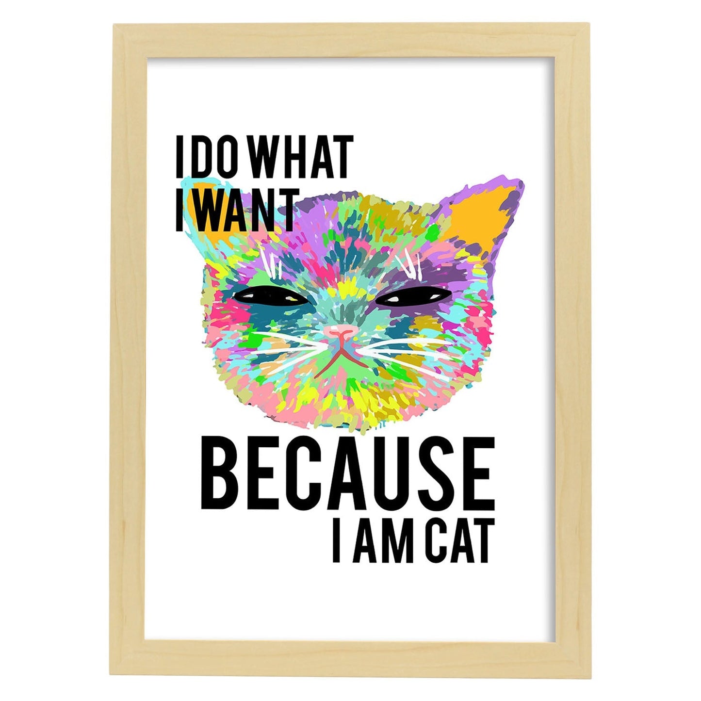 Posters con mensajes felices ilustrados. Lámina de decoración 'I Am Cat' con frases motivadoras y llenas de energia.-Artwork-Nacnic-A4-Marco Madera clara-Nacnic Estudio SL
