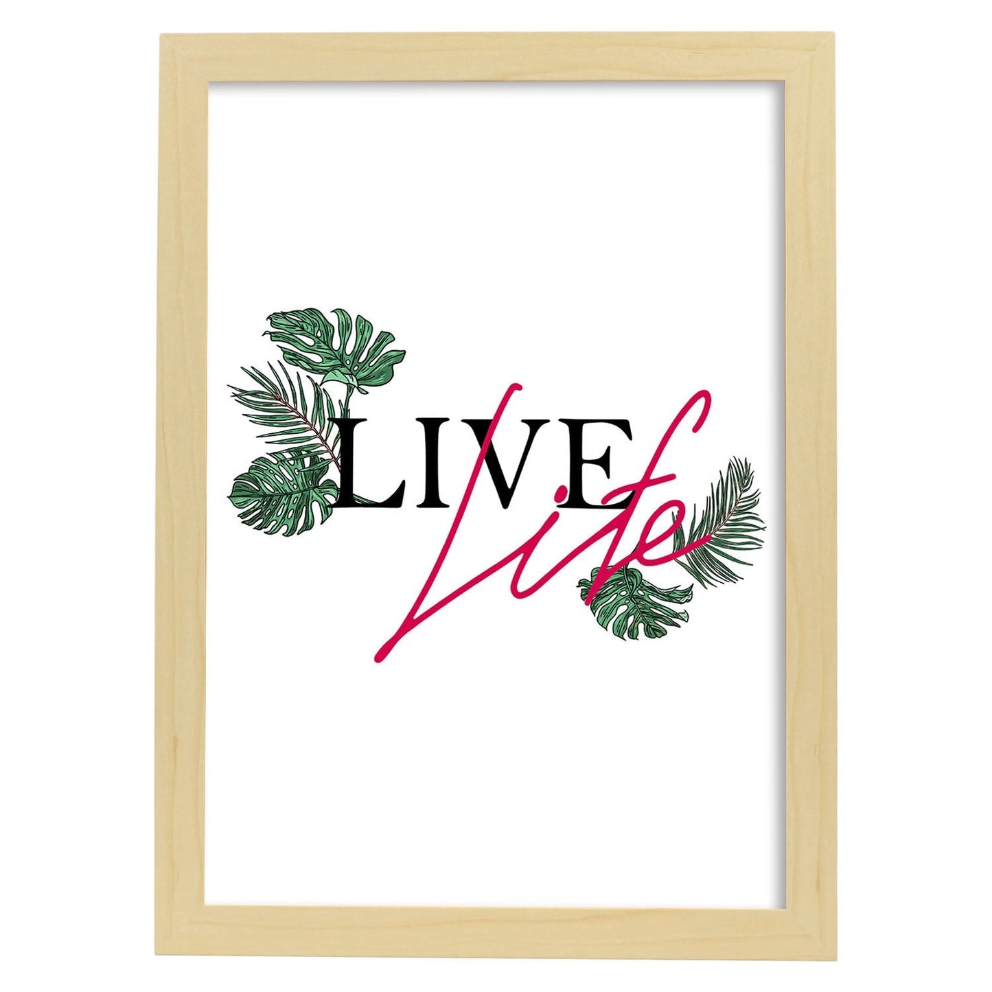 Posters con mensajes felices ilustrados. Lámina de decoración 'Live Life' con frases motivadoras y llenas de energia.-Artwork-Nacnic-A3-Marco Madera clara-Nacnic Estudio SL