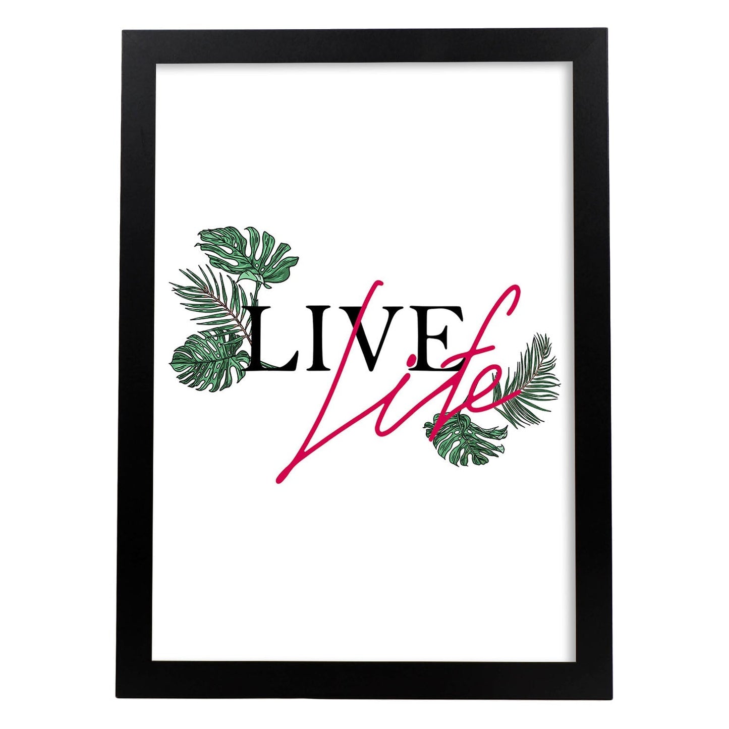 Posters con mensajes felices ilustrados. Lámina de decoración 'Live Life' con frases motivadoras y llenas de energia.-Artwork-Nacnic-A4-Marco Negro-Nacnic Estudio SL