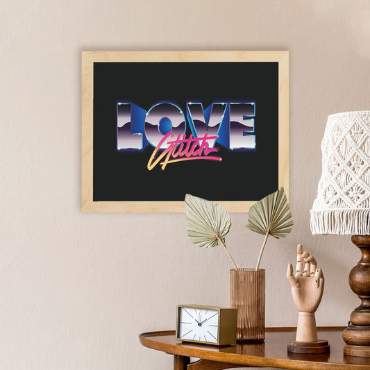 Posters con mensajes felices ilustrados. Lámina de decoración 'Love Glitch' con frases motivadoras y llenas de energia.-Artwork-Nacnic-Nacnic Estudio SL