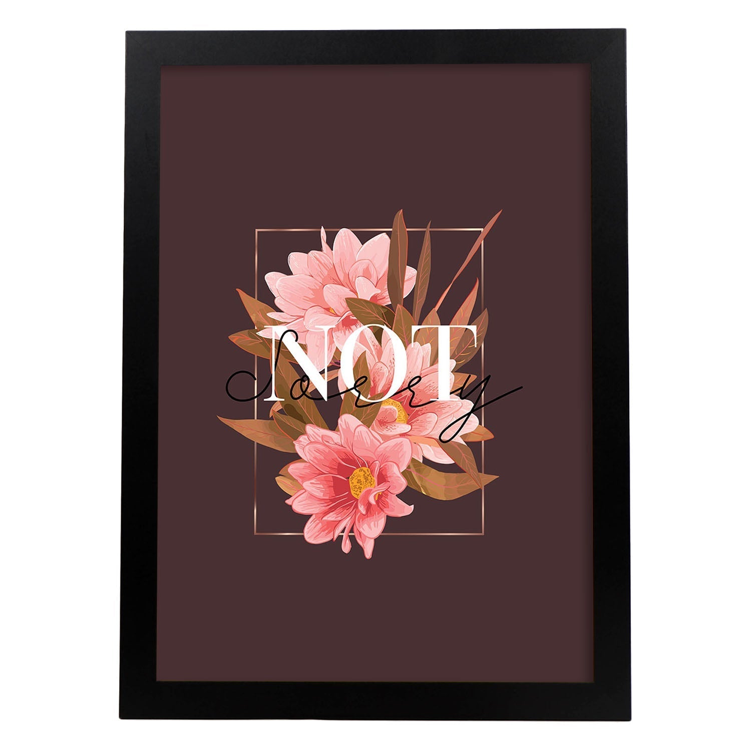 Posters con mensajes felices ilustrados. Lámina de decoración 'Not Sorry' con frases motivadoras y llenas de energia.-Artwork-Nacnic-A4-Marco Negro-Nacnic Estudio SL