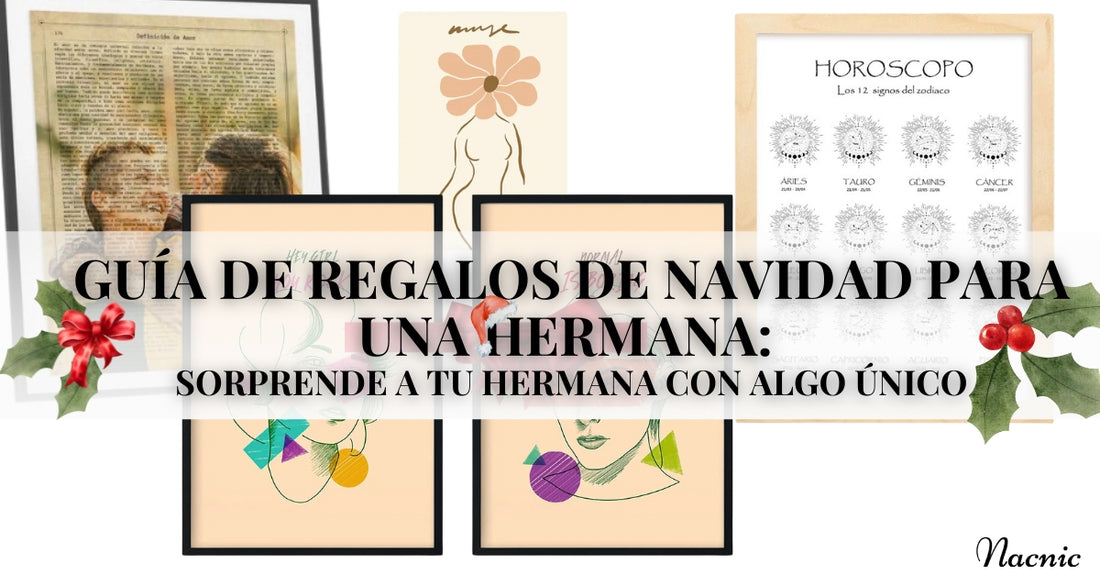 Regalos de Navidad: Sorprende a tu Hermana con Detalles Únicos