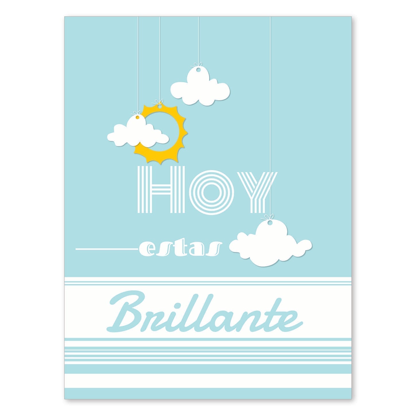Poster con mensaje feliz. Lámina Hoy estas brillante.-Artwork-Nacnic-A4-Sin marco-Nacnic Estudio SL