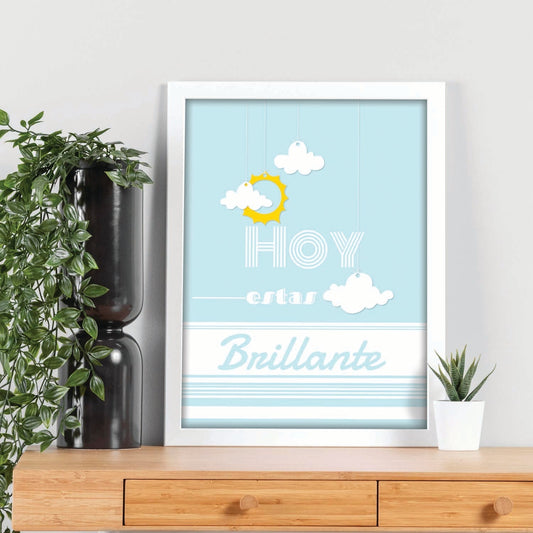 Poster con mensaje feliz. Lámina Hoy estas brillante.-Artwork-Nacnic-Nacnic Estudio SL