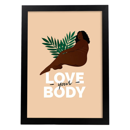 Lámina Ama tu cuerpo. Pósters con ilustraciones sobre el amor propio y la aceptación.-Artwork-Nacnic-A4-Marco Negro-Nacnic Estudio SL