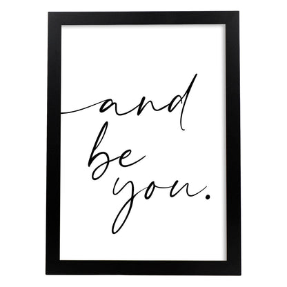 Lamina artistica decorativa con ilustración de and be you estilo Mensaje inspiracional-Artwork-Nacnic-A4-Marco Negro-Nacnic Estudio SL