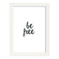 Lamina artistica decorativa con ilustración de be free estilo Mensaje inspiracional-Artwork-Nacnic-A3-Marco Blanco-Nacnic Estudio SL