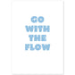 Lamina artistica decorativa con ilustración de go with the flow estilo Mensaje inspiracional-Artwork-Nacnic-A4-Sin marco-Nacnic Estudio SL