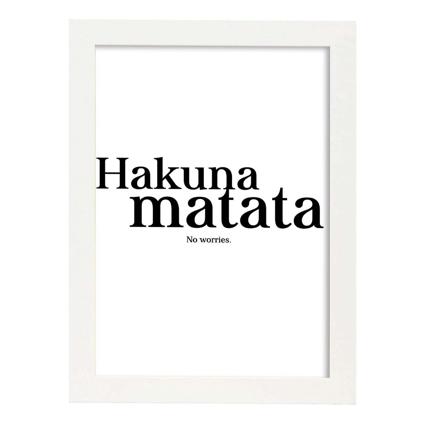 Lamina artistica decorativa con ilustración de hakuna matata estilo Mensaje inspiracional-Artwork-Nacnic-A4-Marco Blanco-Nacnic Estudio SL