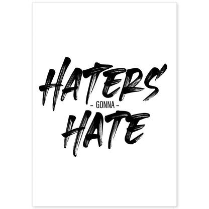 Lamina artistica decorativa con ilustración de haters gonna hate estilo Mensaje inspiracional-Artwork-Nacnic-A4-Sin marco-Nacnic Estudio SL