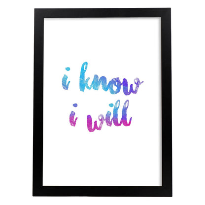 Lamina artistica decorativa con ilustración de i know i will estilo Mensaje inspiracional-Artwork-Nacnic-A4-Marco Negro-Nacnic Estudio SL