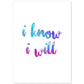 Lamina artistica decorativa con ilustración de i know i will estilo Mensaje inspiracional-Artwork-Nacnic-A4-Sin marco-Nacnic Estudio SL