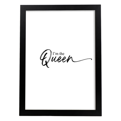 Lamina artistica decorativa con ilustración de im the queen estilo Mensaje inspiracional-Artwork-Nacnic-A4-Marco Negro-Nacnic Estudio SL