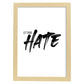 Lamina artistica decorativa con ilustración de let them hate estilo Mensaje inspiracional-Artwork-Nacnic-A3-Marco Madera clara-Nacnic Estudio SL