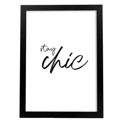 Lamina artistica decorativa con ilustración de stay chic estilo Mensaje inspiracional-Artwork-Nacnic-A4-Marco Negro-Nacnic Estudio SL