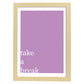 Lamina artistica decorativa con ilustración de take a break estilo Mensaje inspiracional-Artwork-Nacnic-A4-Marco Madera clara-Nacnic Estudio SL
