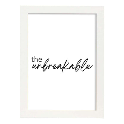 Lamina artistica decorativa con ilustración de the unbreakable estilo Mensaje inspiracional-Artwork-Nacnic-A4-Marco Blanco-Nacnic Estudio SL