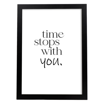 Lamina artistica decorativa con ilustración de time stops with you estilo Mensaje inspiracional-Artwork-Nacnic-A4-Marco Negro-Nacnic Estudio SL