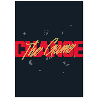 Lámina Cambia el juego. Pósters con diseño de rótulo y mensajes motivacionales para el día a día.-Artwork-Nacnic-A4-Sin marco-Nacnic Estudio SL