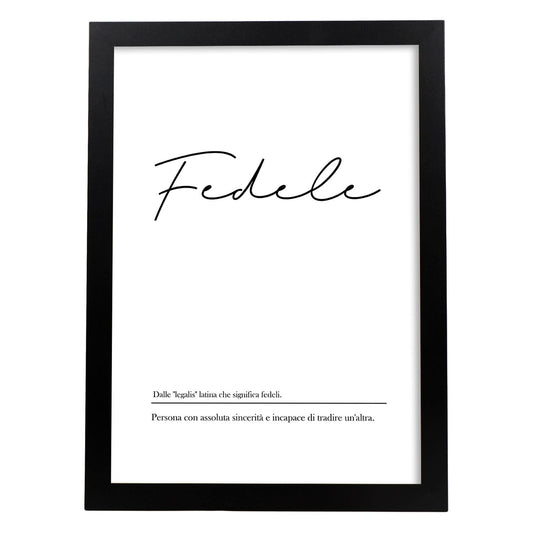 Lámina con definicion de palabras en italiano. Poster 'Fedele' de palabras con definiciones.-Artwork-Nacnic-A4-Marco Negro-Nacnic Estudio SL