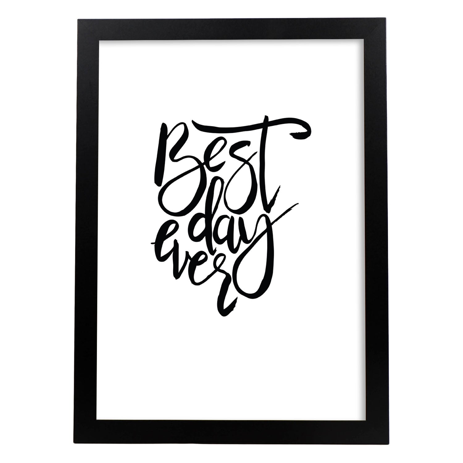 Lámina con mensajes felices en blanco y negro.Poster 'El Mejor Dia De Todos'-Artwork-Nacnic-A3-Marco Negro-Nacnic Estudio SL
