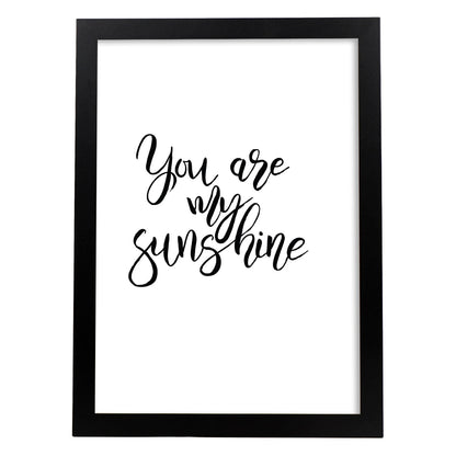 Lámina con mensajes felices en blanco y negro.Poster 'Eres Mi Sol'-Artwork-Nacnic-A4-Marco Negro-Nacnic Estudio SL