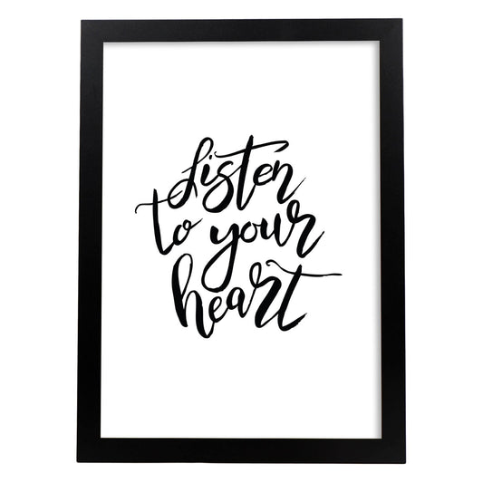 Lámina con mensajes felices en blanco y negro.Poster 'Escucha A Tu Corazon'-Artwork-Nacnic-A4-Marco Negro-Nacnic Estudio SL