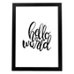 Lámina con mensajes felices en blanco y negro.Poster 'Hola Mundo'-Artwork-Nacnic-A4-Marco Negro-Nacnic Estudio SL