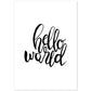 Lámina con mensajes felices en blanco y negro.Poster 'Hola Mundo'-Artwork-Nacnic-A4-Sin marco-Nacnic Estudio SL