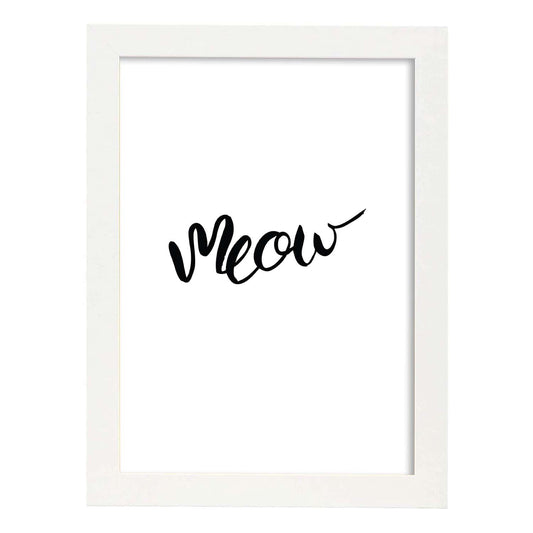 Lámina con mensajes felices en blanco y negro.Poster 'Meow'-Artwork-Nacnic-A4-Marco Blanco-Nacnic Estudio SL