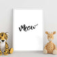 Lámina con mensajes felices en blanco y negro.Poster 'Meow'-Artwork-Nacnic-Nacnic Estudio SL