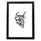 Lámina con mensajes felices en blanco y negro.Poster 'Solo Buena Onda'-Artwork-Nacnic-A3-Marco Negro-Nacnic Estudio SL