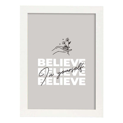 Lámina Cree en tí. Pósters con mensajes positivos sobre el amor propio.-Artwork-Nacnic-A4-Marco Blanco-Nacnic Estudio SL