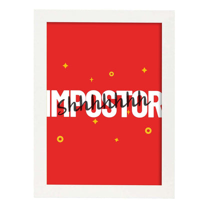Lámina Impostor. Pósters con diseño de rótulo y mensajes motivacionales para el día a día.-Artwork-Nacnic-A3-Marco Blanco-Nacnic Estudio SL