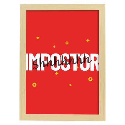Lámina Impostor. Pósters con diseño de rótulo y mensajes motivacionales para el día a día.-Artwork-Nacnic-A3-Marco Madera clara-Nacnic Estudio SL