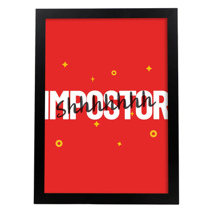 Lámina Impostor. Pósters con diseño de rótulo y mensajes motivacionales para el día a día.-Artwork-Nacnic-A4-Marco Negro-Nacnic Estudio SL
