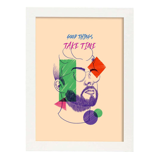 Lámina Las cosas buenas llevan tiempo. Pósters con mensaje. Bocetos de bustos minimalistas y coloridos.-Artwork-Nacnic-A4-Marco Blanco-Nacnic Estudio SL