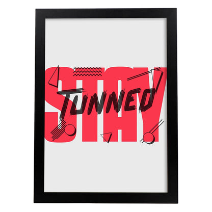 Lámina Permanece atento. Pósters con diseño de rótulo y mensajes motivacionales para el día a día.-Artwork-Nacnic-A4-Marco Negro-Nacnic Estudio SL