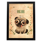 Lámina Pug. Pósters con divertidos animales domésticos.-Artwork-Nacnic-A3-Marco Negro-Nacnic Estudio SL