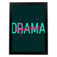 Lámina Reina del drama. Pósters con diseño de rótulo y mensajes motivacionales para el día a día.-Artwork-Nacnic-A3-Marco Negro-Nacnic Estudio SL