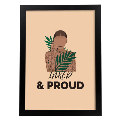 Lámina Tatuada y orgullosa. Pósters con ilustraciones sobre el amor propio y la aceptación.-Artwork-Nacnic-A4-Marco Negro-Nacnic Estudio SL